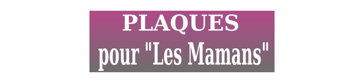 Plaques funéraires pour les "Mamans"