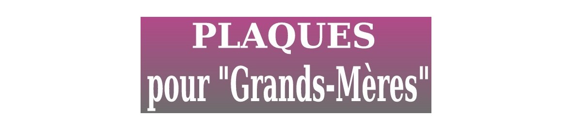 Plaques funéraires pour les "Grands-mères"